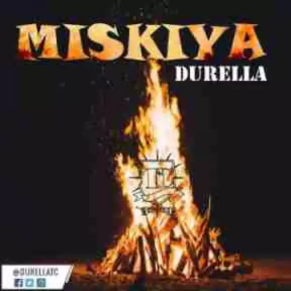 Durella - Miskiya